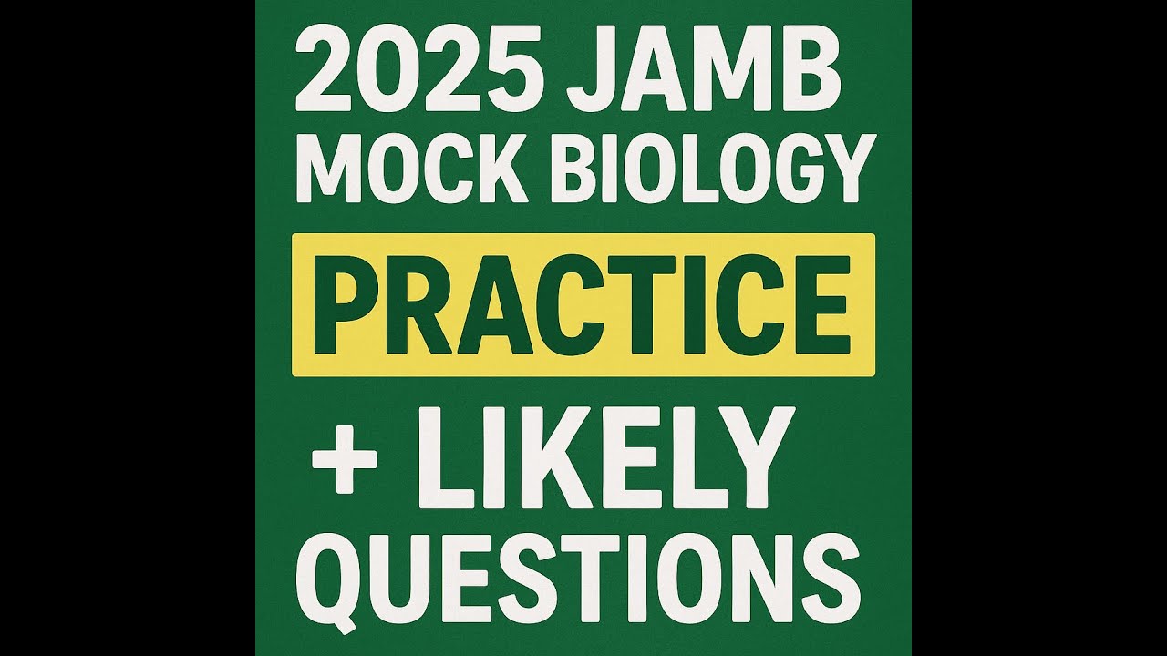 2025 JAMB MOCK BIOLOGY EXAM LEAKED + Leaked 2025 JAMB QUESTIONS
