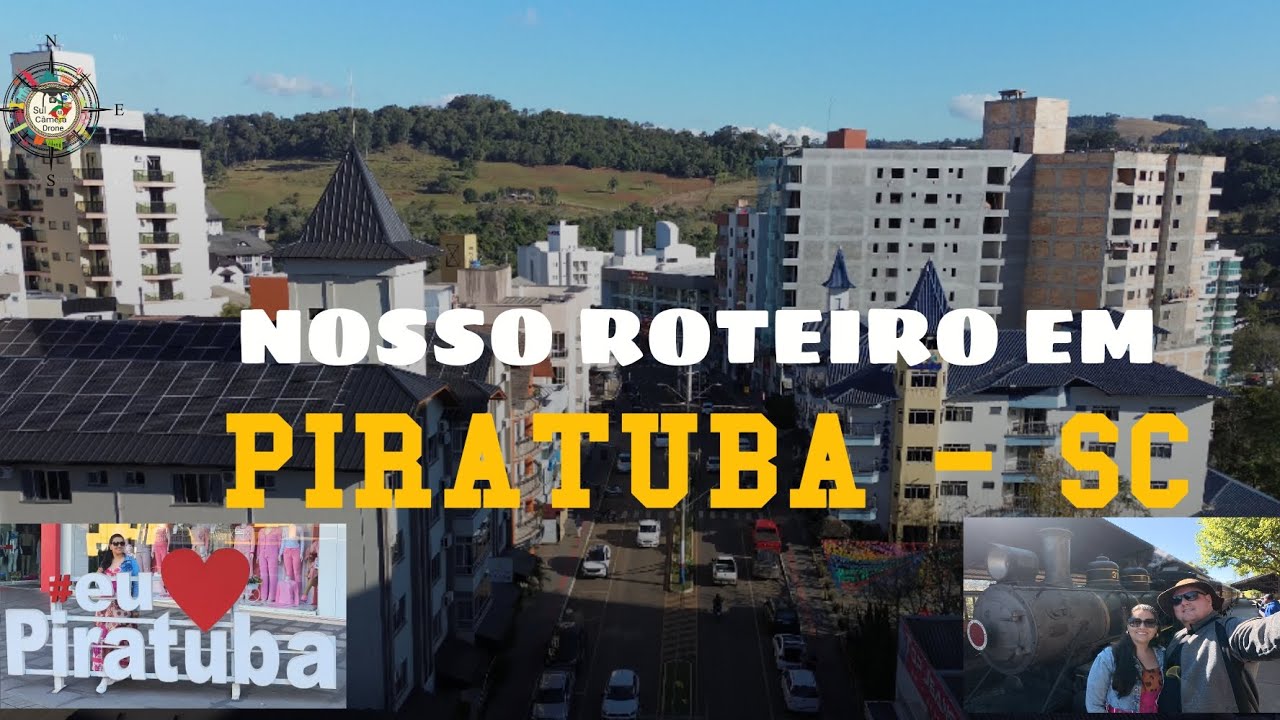 PIRATUBA - SC 📍 / Nosso Roteiro nessa Cidade MARAVILHOSA !