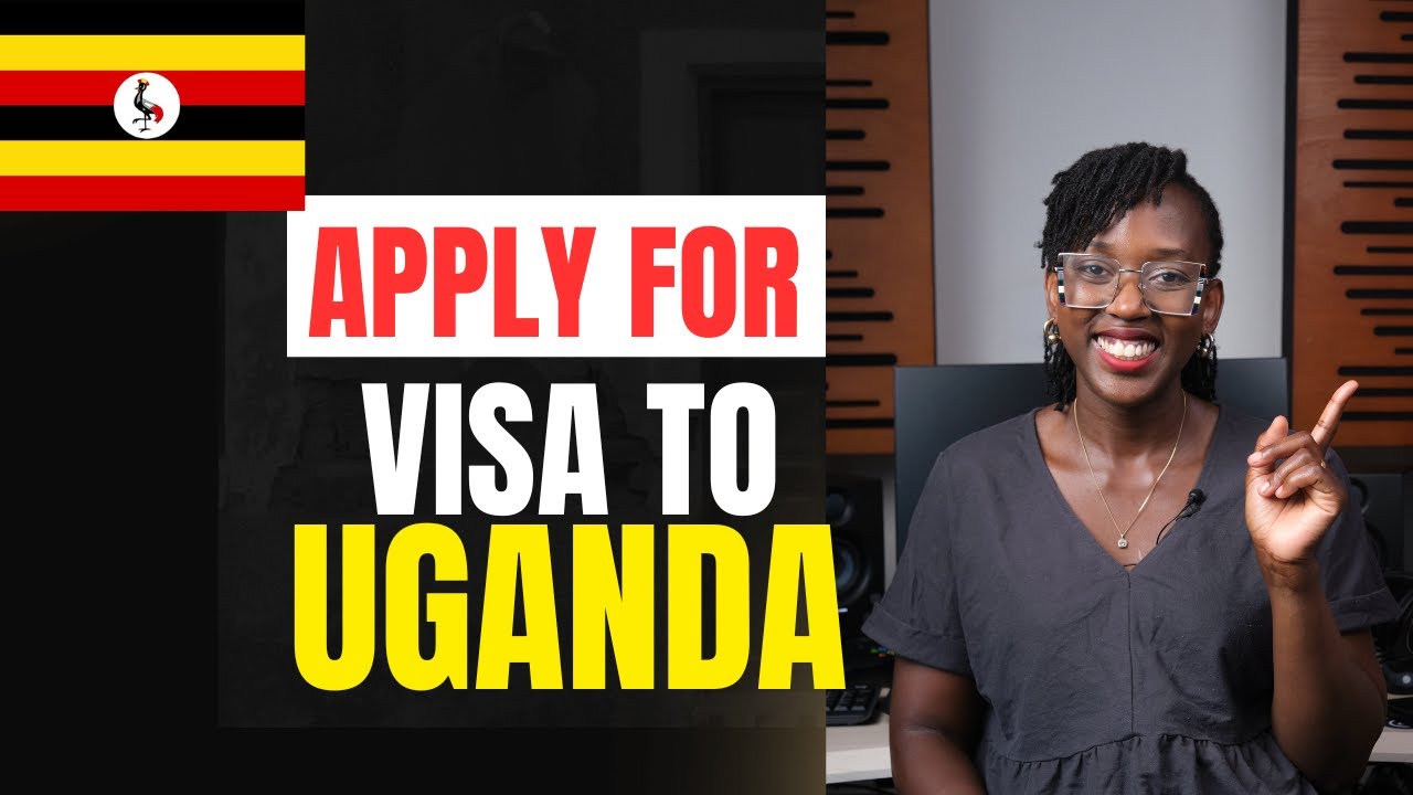 How to apply for a Visit Visa  to Uganda