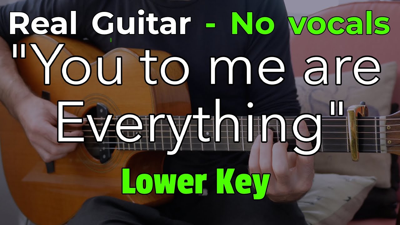 You To Me Are Everything (Mega chill) – The Real Thing (Acoustic Karaoke in Bb) | No Vocals • 86 BPM