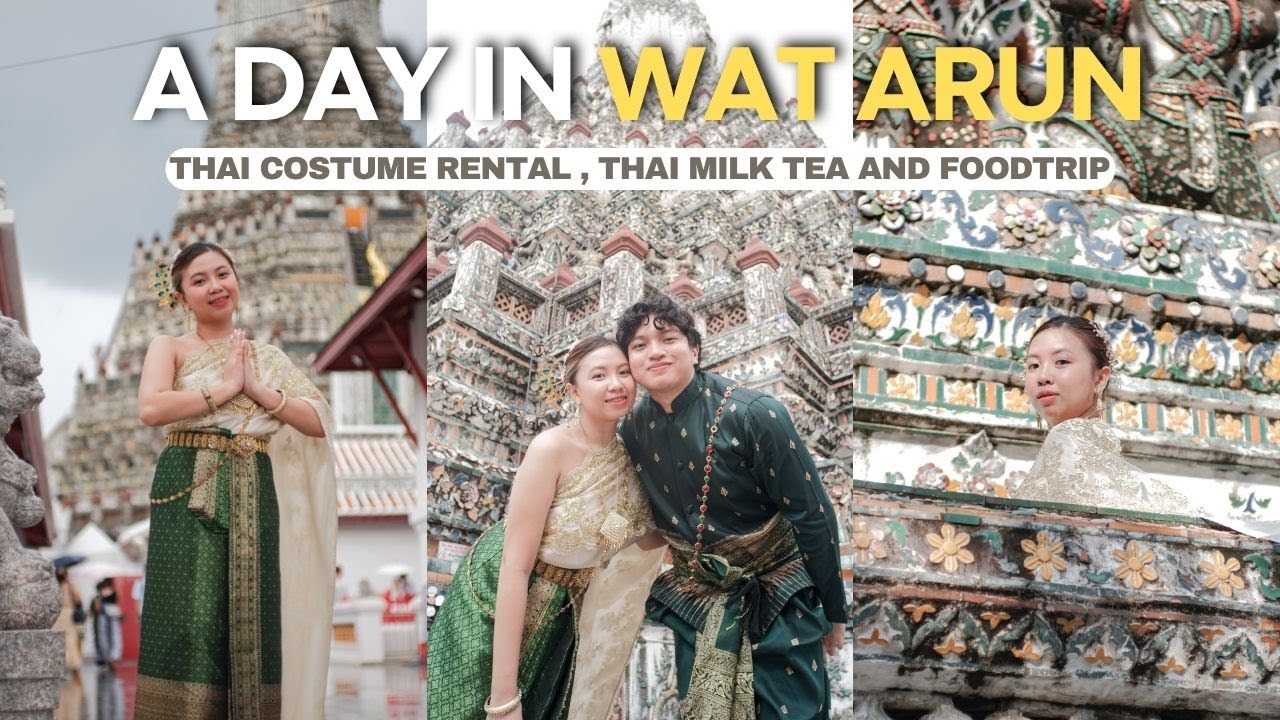 Bangkok Vlog 🇹🇭 Day tour in Wat Arun + Thai Costume Rental & Photoshoot 