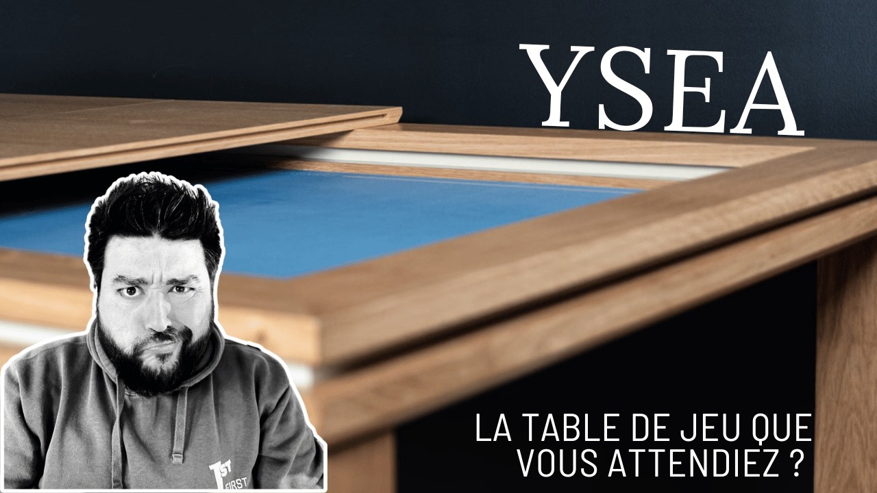 YSEA, la table de jeu que vous attendiez ?