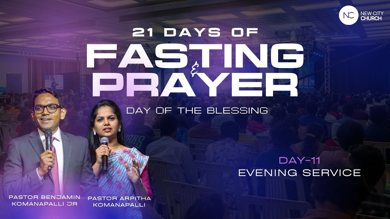 21 DAYS FASTING PRAYER | 7PM | New City Church | Ps. Ben Komanapalli