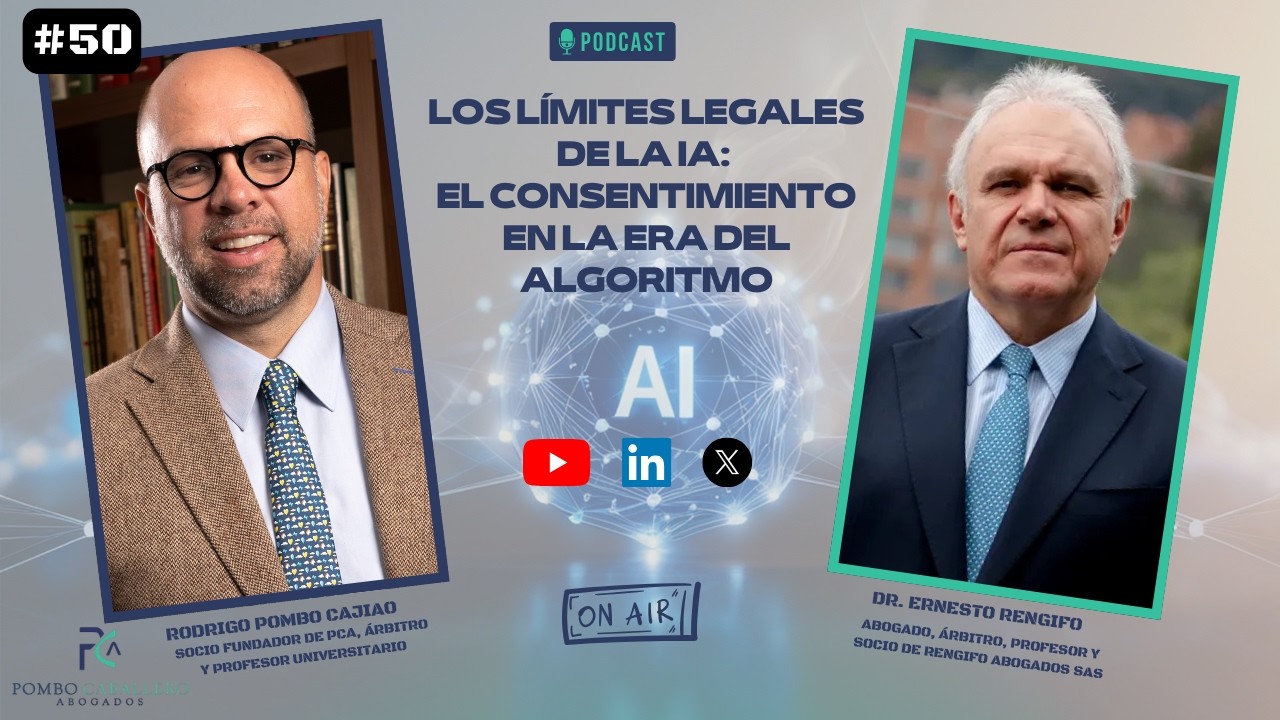 50 - Los límites legales de la IA: El consentimiento en la era del algoritmo | Análisis