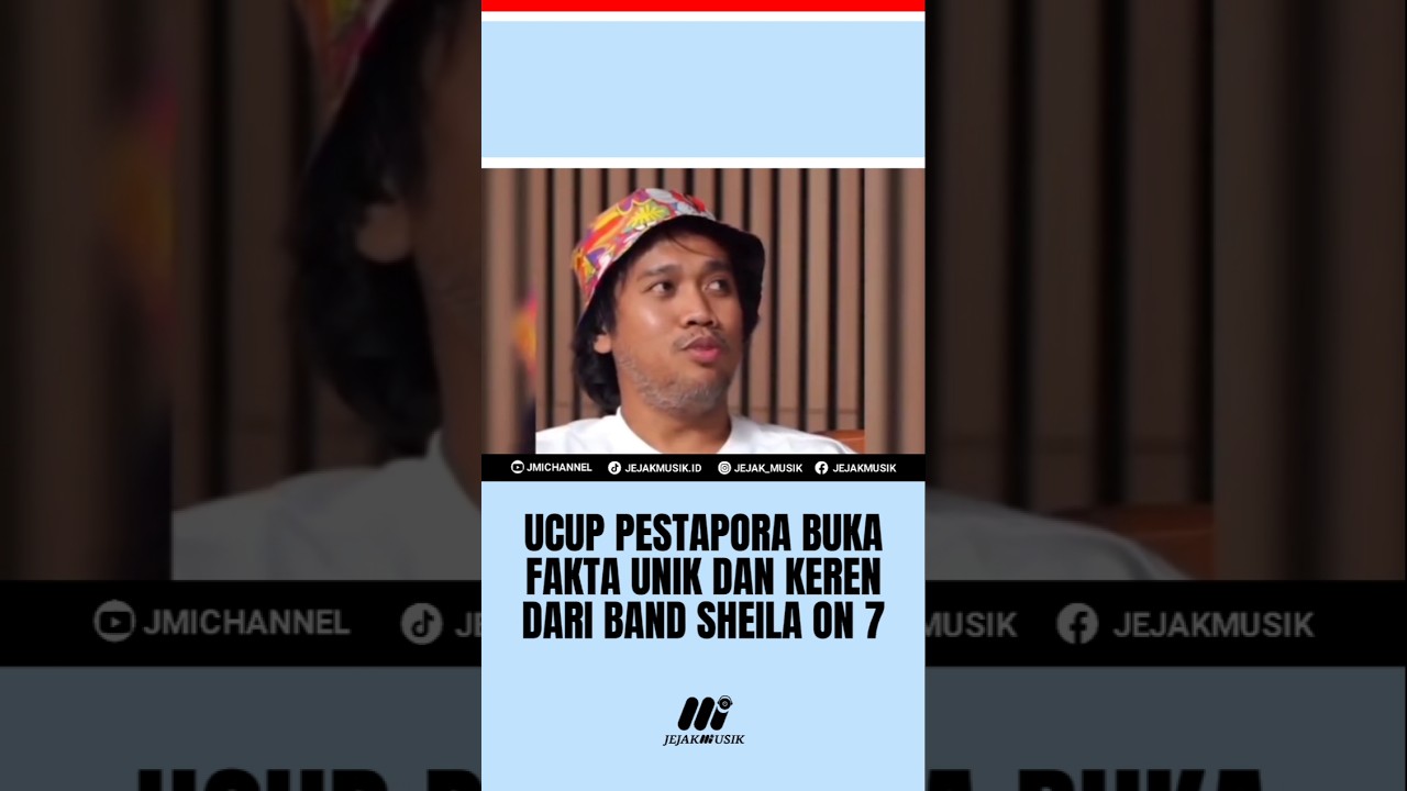 UCUP PESTAPORA BUKA FAKTA UNIK TERKAIT BAND SHEILA ON 7