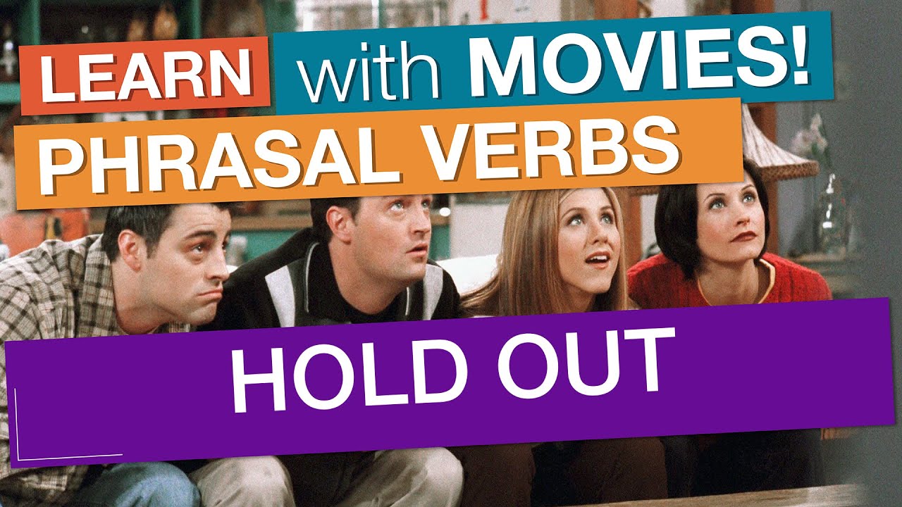 phrasal verbs: 'HOLD OUT'