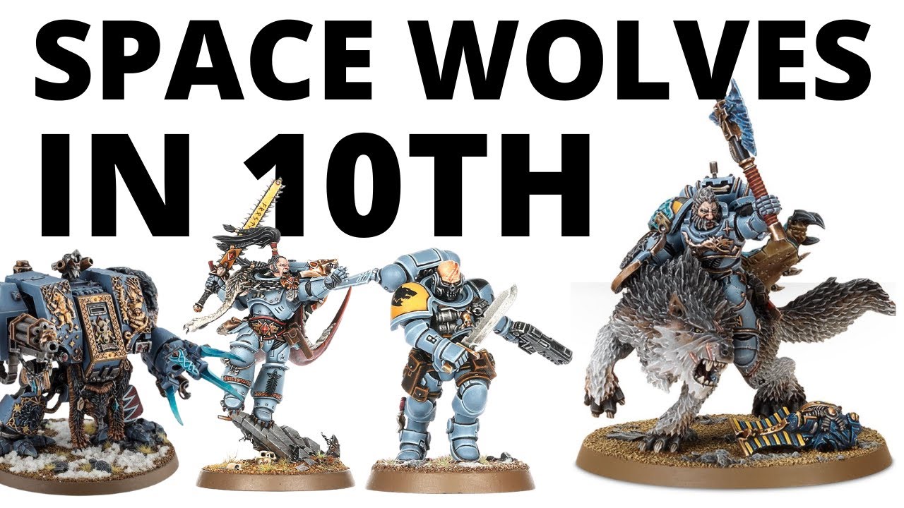 Space Wolves in Warhammer 40K 10th Edition - Army Overview, Datasheets + Index Review