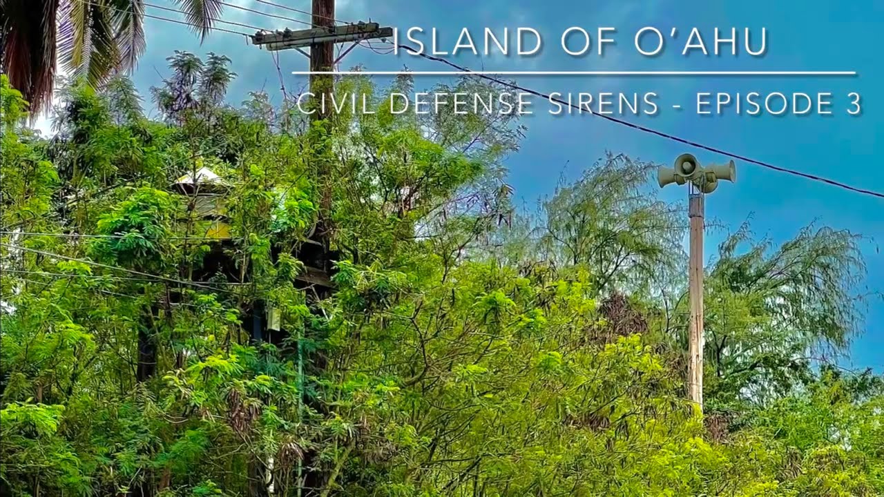 Civil Defense Sirens of O’ahu - Episode 3