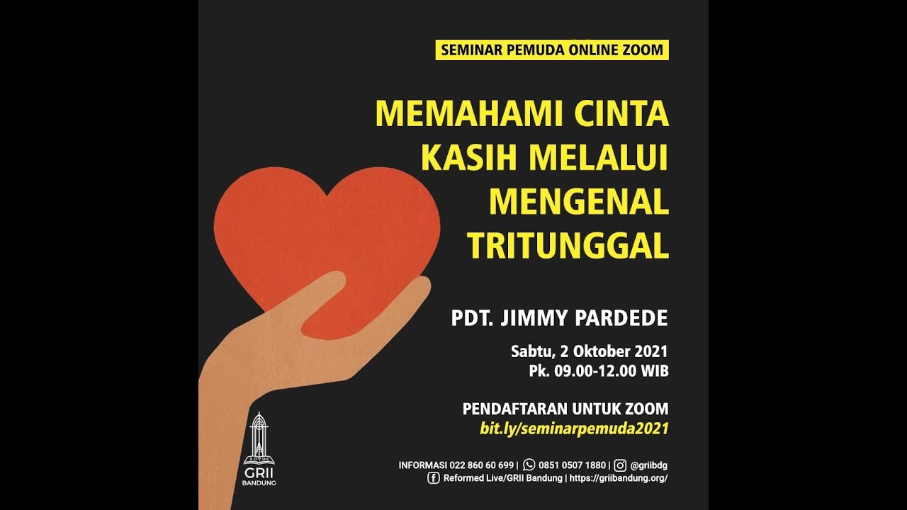 Memahami Cinta Kasih Melalui Mengenal Tritunggal - Pdt. Jimmy Pardede - Seminar Pemuda - 2 Oct 2021
