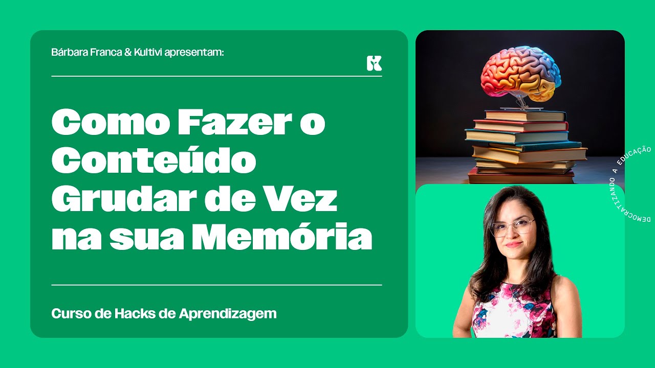 Como Fazer o Conteúdo Grudar de Vez na sua Memória | Hacks de Aprendizagem | Bárbara Franca