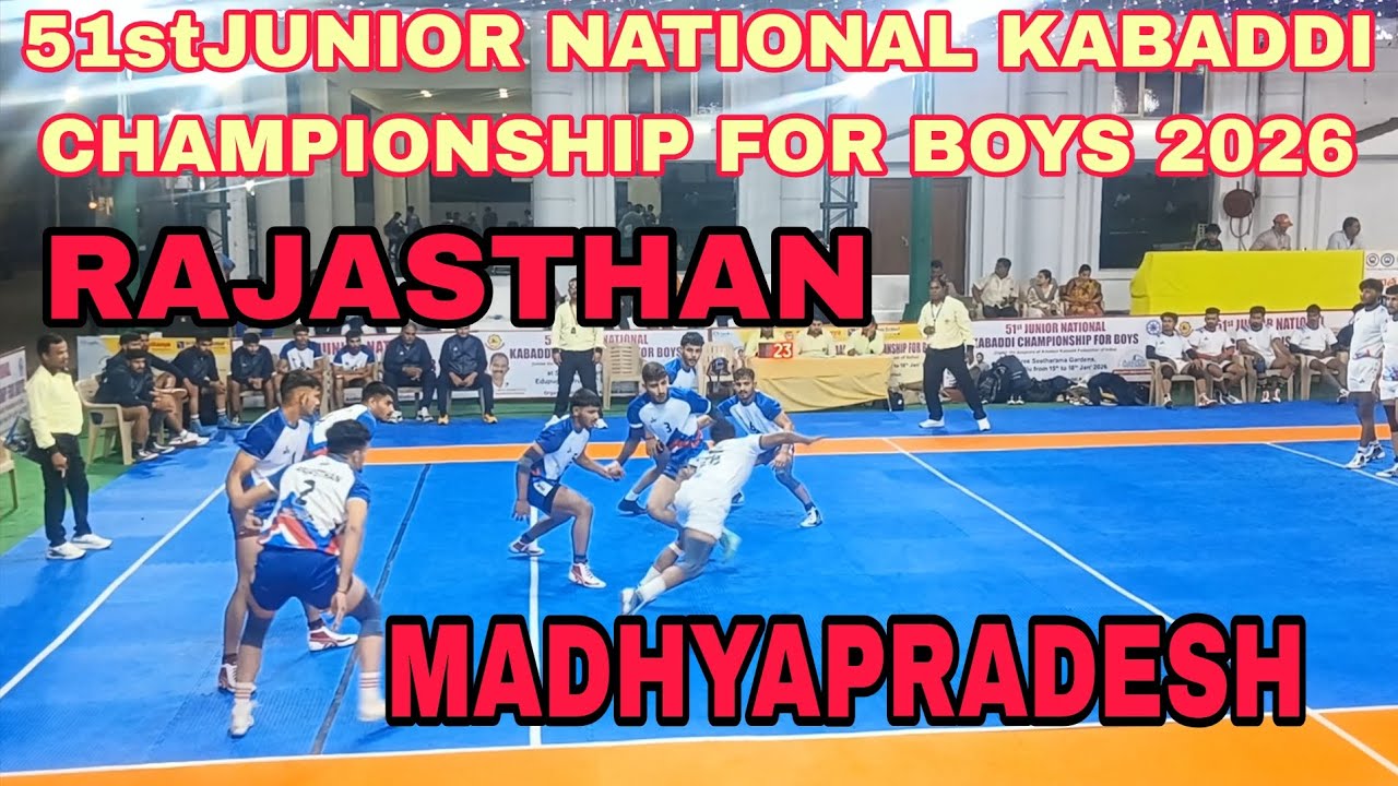 RAJASTHAN 🆚 MADHYAPRADESH||JUNIOR NATIONAL KABADDI CHAMPIONSHIP FOR BOYS 2026🔥🔥🔥