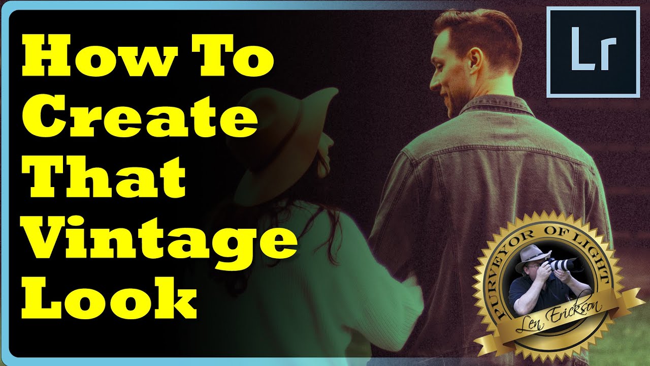 Quickest Easiest Way to Create that Vintage Look in Lightroom
