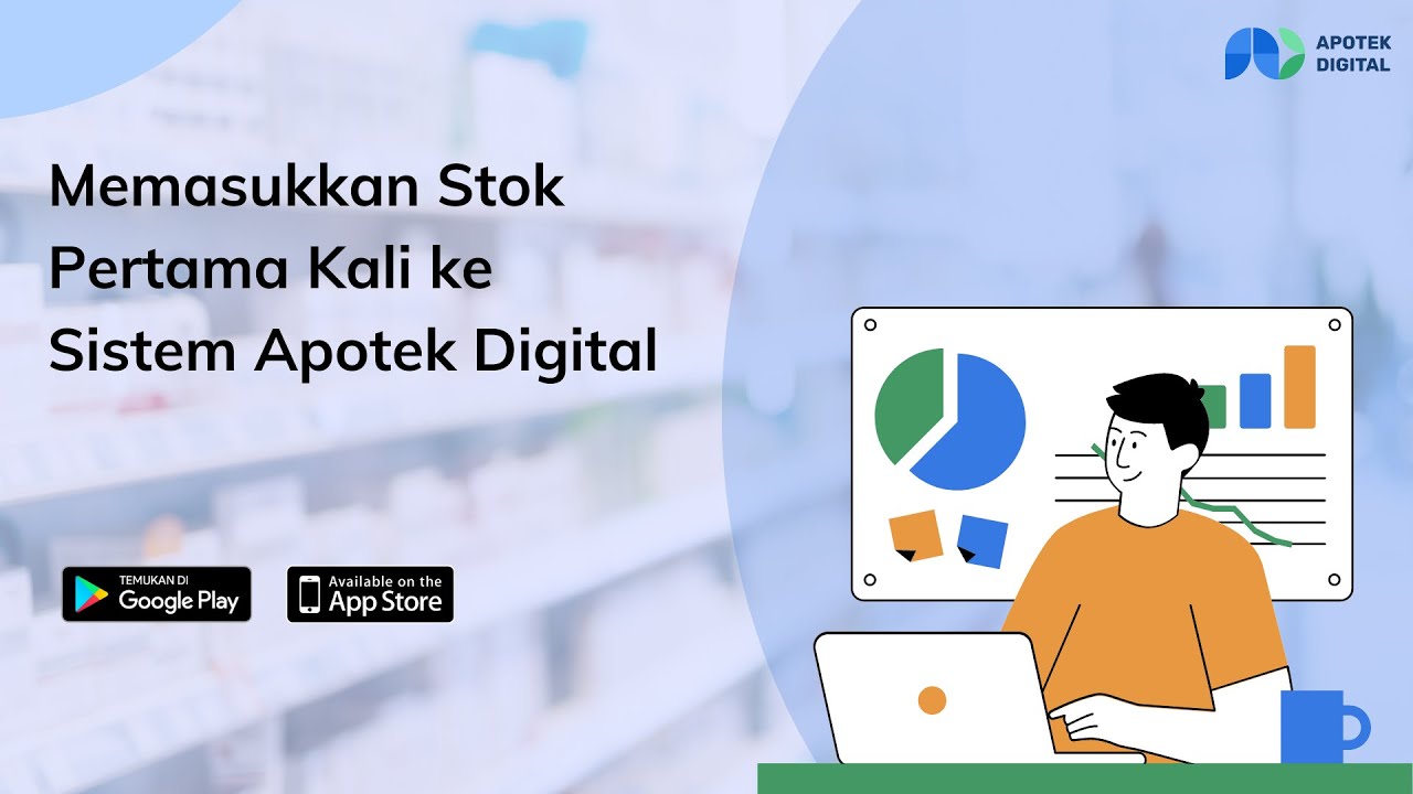 Memasukkan Stok Pertama Kali ke Sistem Apotek Digital