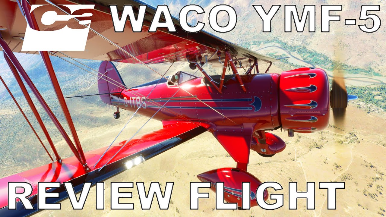Carenado Waco YMF-5 Review | Full Flight | Microsoft Flight Simulator 2020