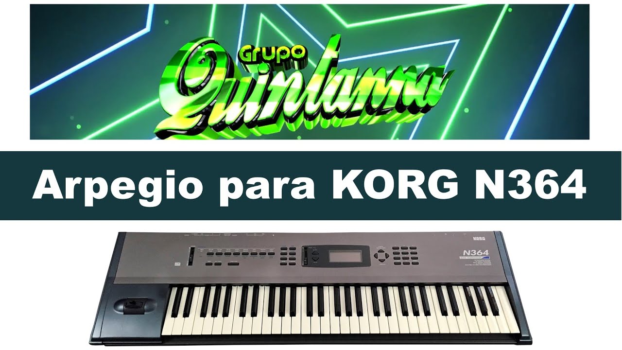 Edición de Quintanna con solo 4 sonidos y usando Arpegio | Para Korg N364
