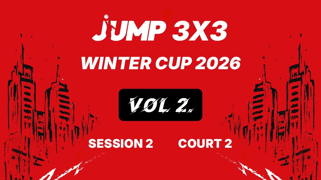 JUMP 3x3 Winter Cup vol.2 | day 2 | court 2 | session 2