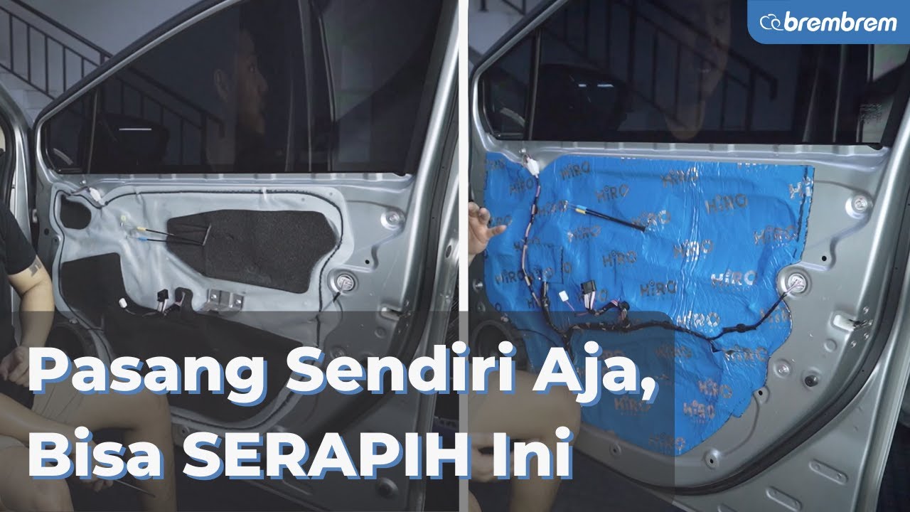 Cara Pasang Peredam Mobil di Rumah - DIY Pasang Sendiri