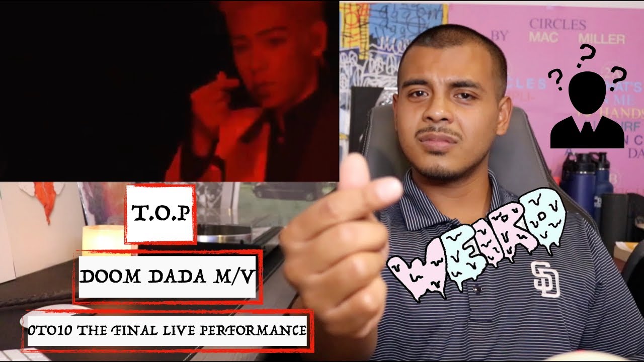 T.O.P - DOOM DADA M/V + Live Performance (0-10) Reaction