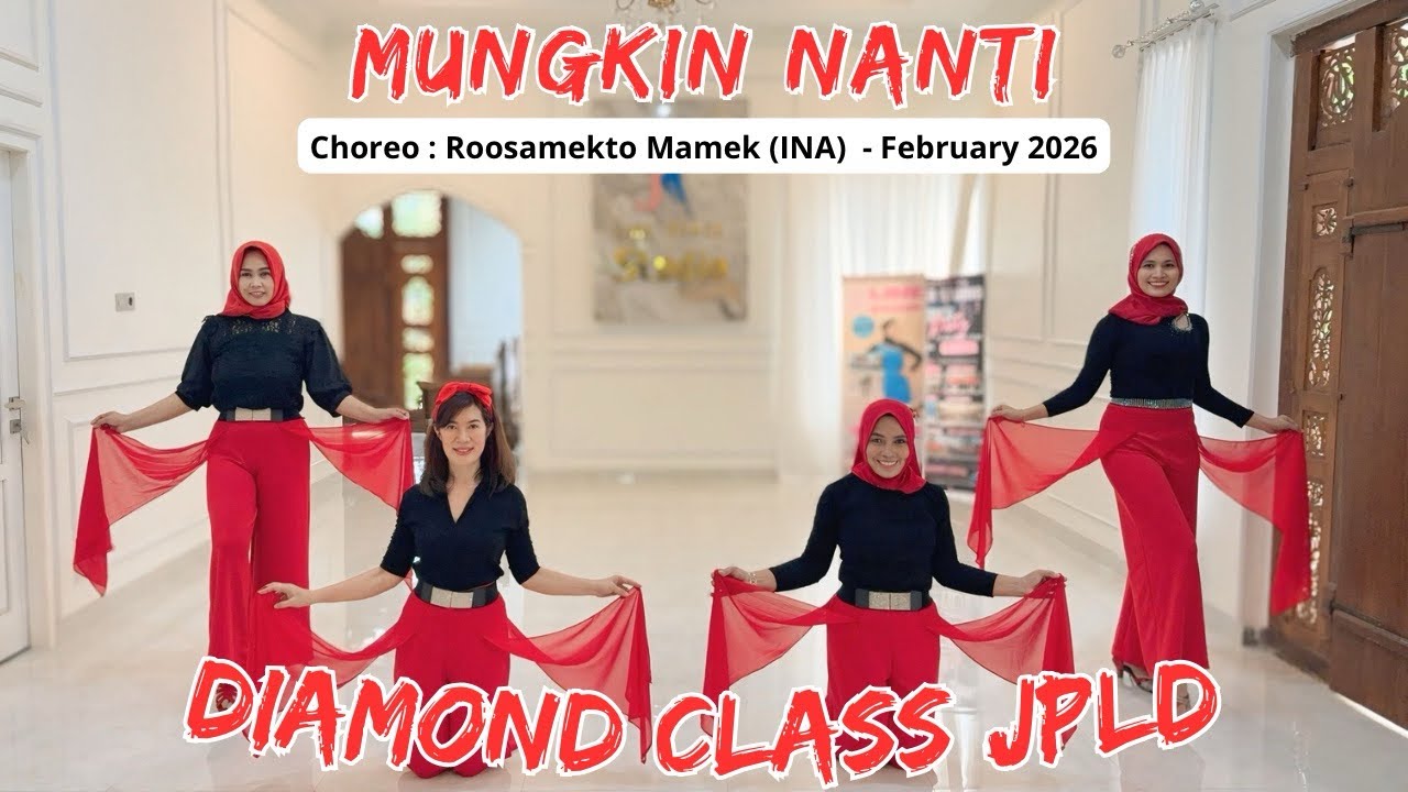 MUNGKIN NANTI / Line Dance / Choreo : Roosamekto Mamek (INA) / DIAMOND CLASS JPLD