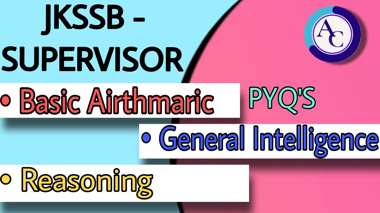 GENERAL INTELLIGENCE AND REASONING|PYQS |JKSSB SUPERVISOR|
