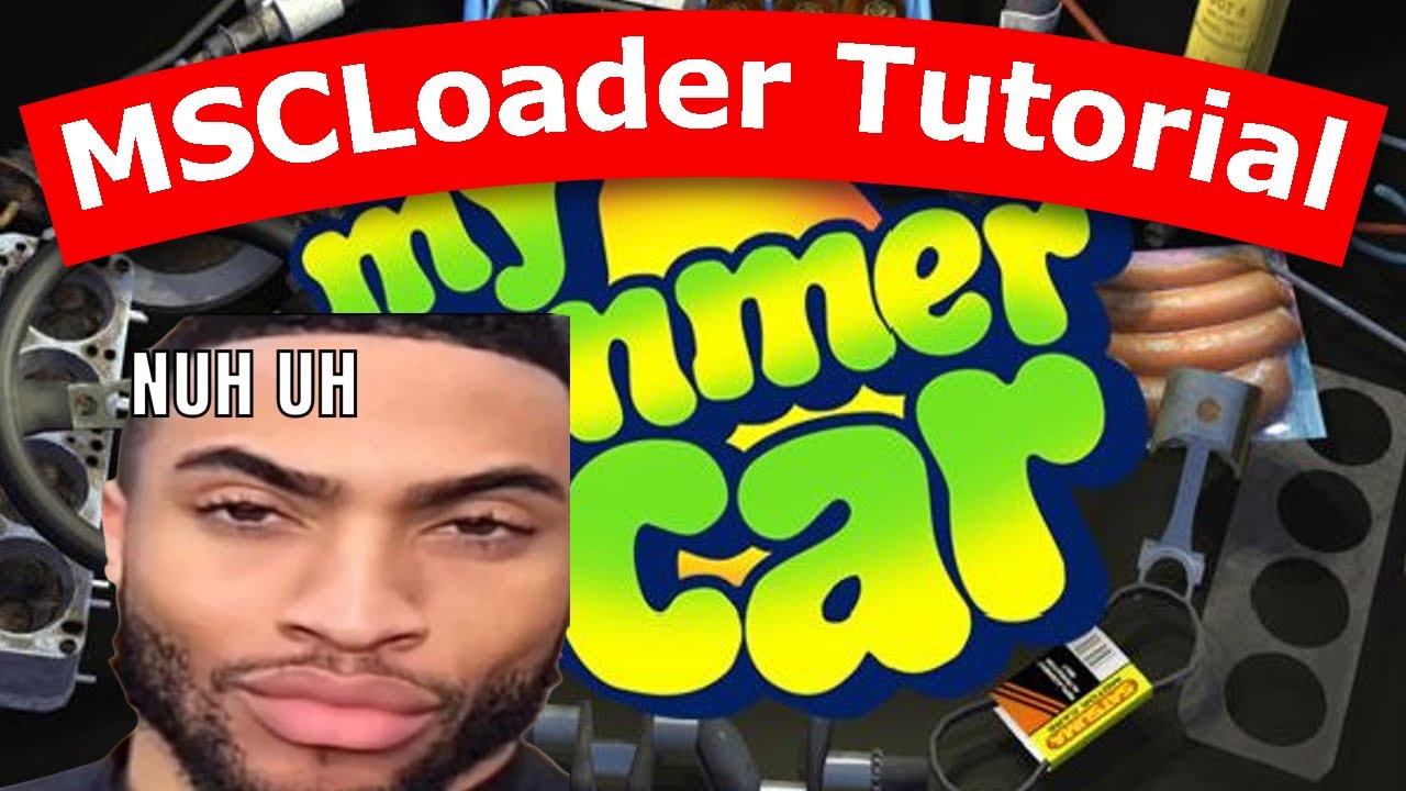 MSCLoader tutorial for my summer car