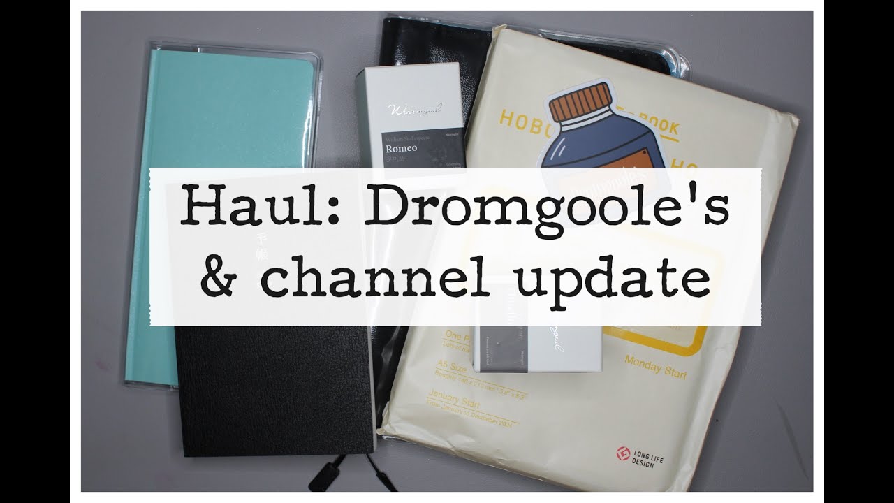 Haul: Dromgoole's & channel update