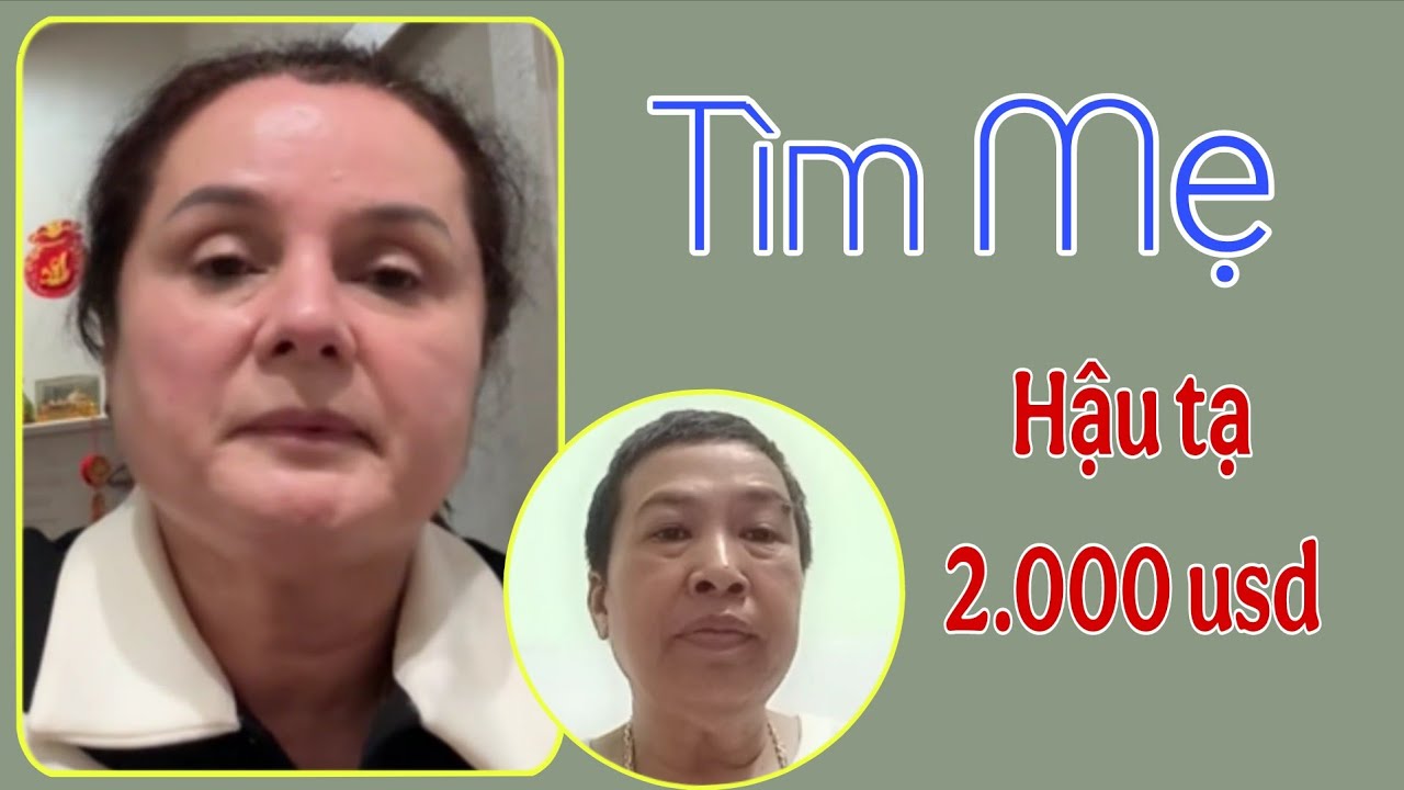 ( 2065 ) Nghẹn ngào. Nỗi lòng của 2 người con. Tha thiết tìm gia đình. Hậu tạ 2.000 usd