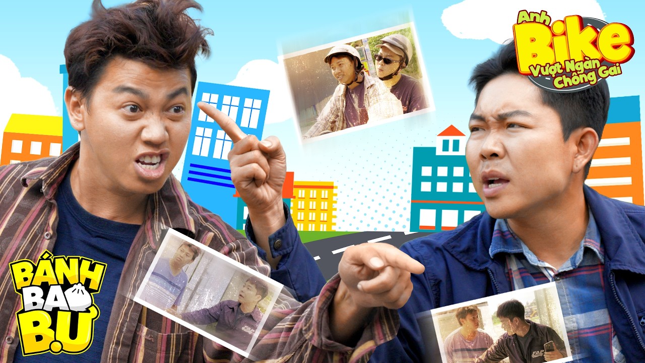 Anh Bike Vượt Ng&agrave;n Ch&ocirc;ng Gai - TẬP 47: HUYNH ĐỆ | B&aacute;nh Bao Bự