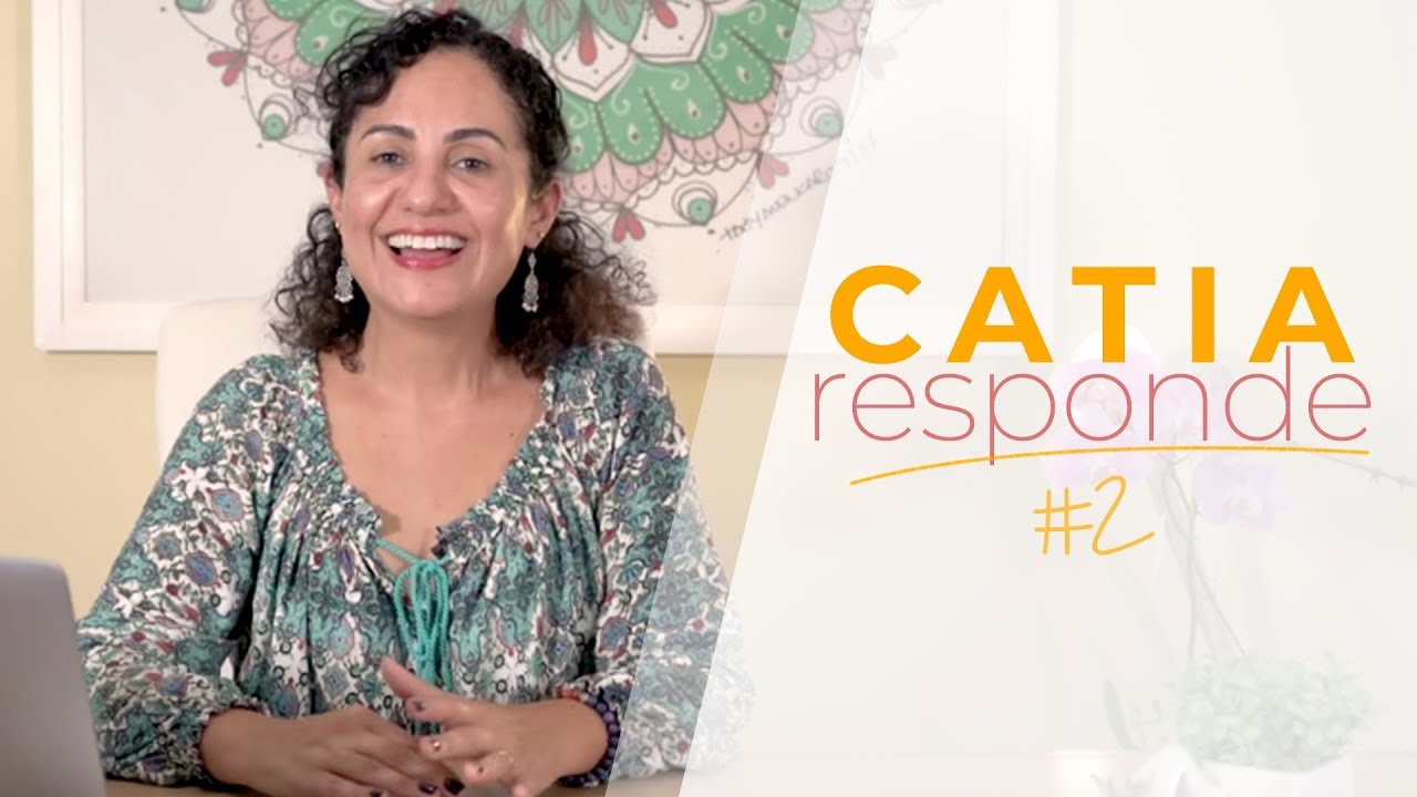 QUAL A SUA REALIDADE? - CATIA RESPONDE #02