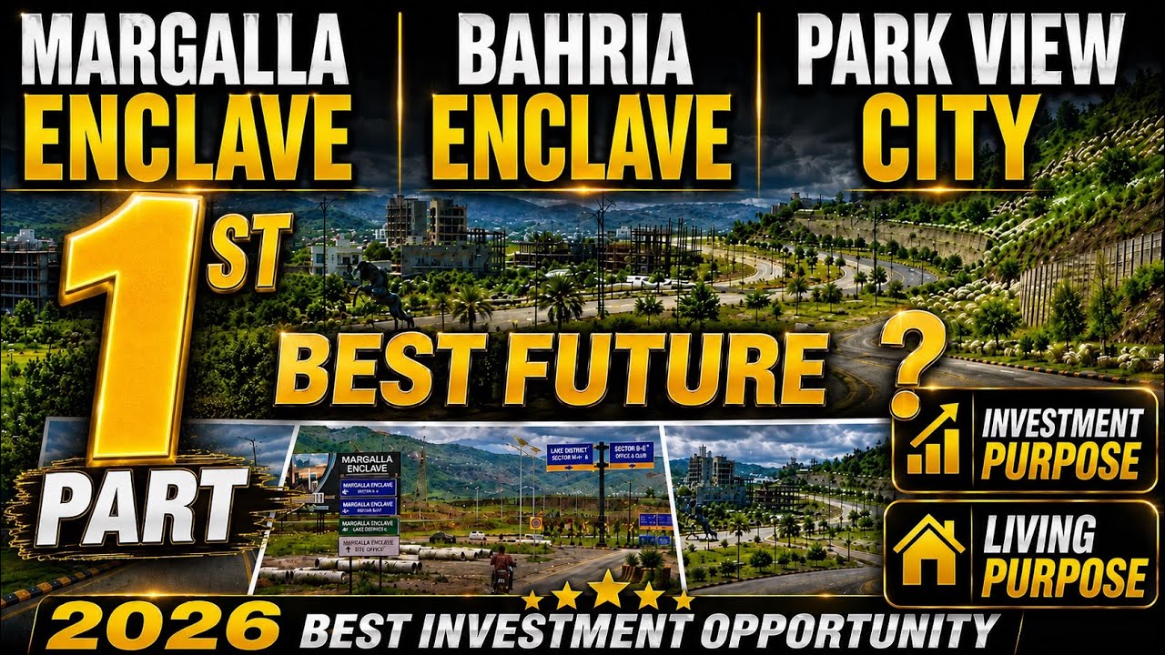 Margalla Enclave vs Bahria Enclave vs Park View City | Best Investment Opportunity 2026?