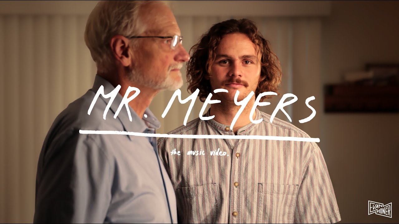 Evan Honer - Mr. Meyers (Official Music Video)