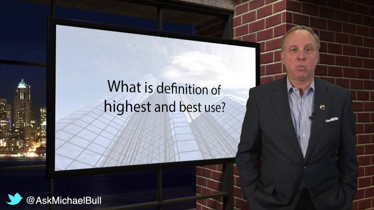 What is the Definition of Highest and Best Use?