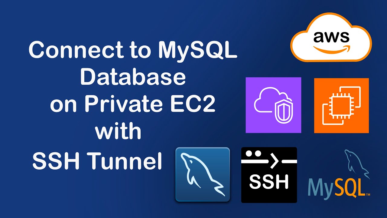 Securely Connect to a Remote MySQL Database on AWS EC2 via SSH Tunnel | Step-by-Step Guide