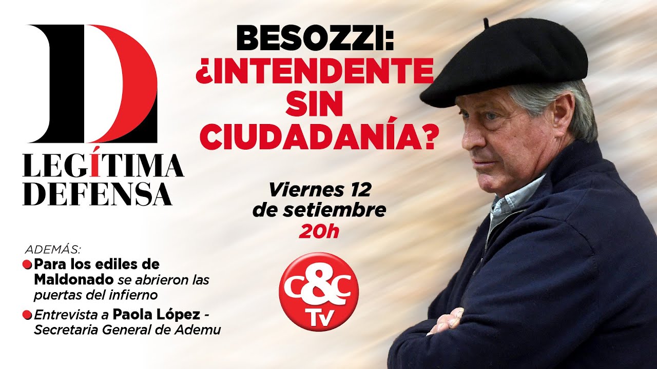 Leg&iacute;tima Defensa 12 de Setiembre 2025 -  Besozzi &iquest;Intendente sin ciudadania?