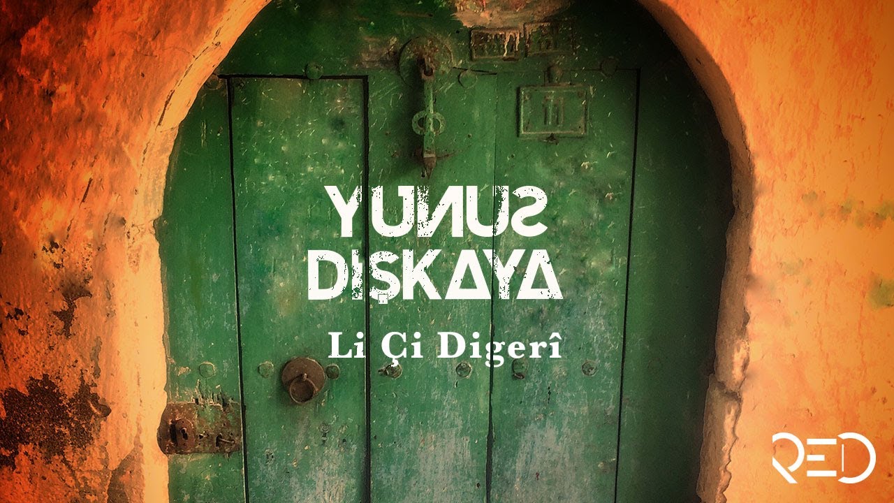 Yunus Dişkaya - Li Çi Digerî (Official Audio)