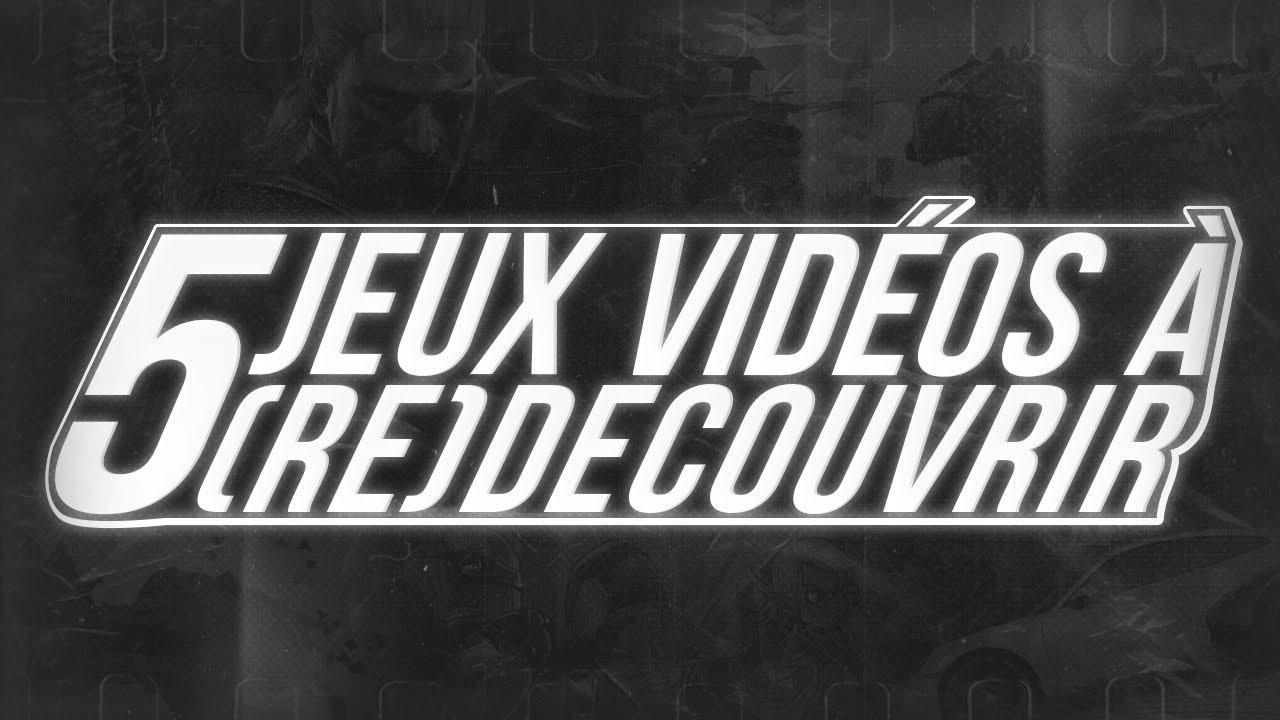 5 Jeux Vidéos GÉNIAUX à (Re)Découvrir ! #2