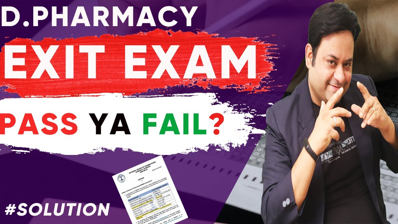 How to pass the Exit Exam for D Pharmacy II