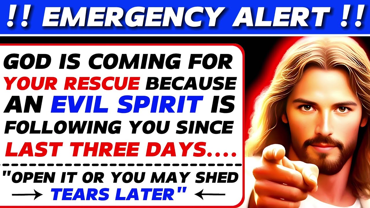 🛑GOD IS COMING FOR YOUR RESCUE BECAUSE AN EVIL SPIRIT IS FOLLOWING YOU.... । God's message । #jesus