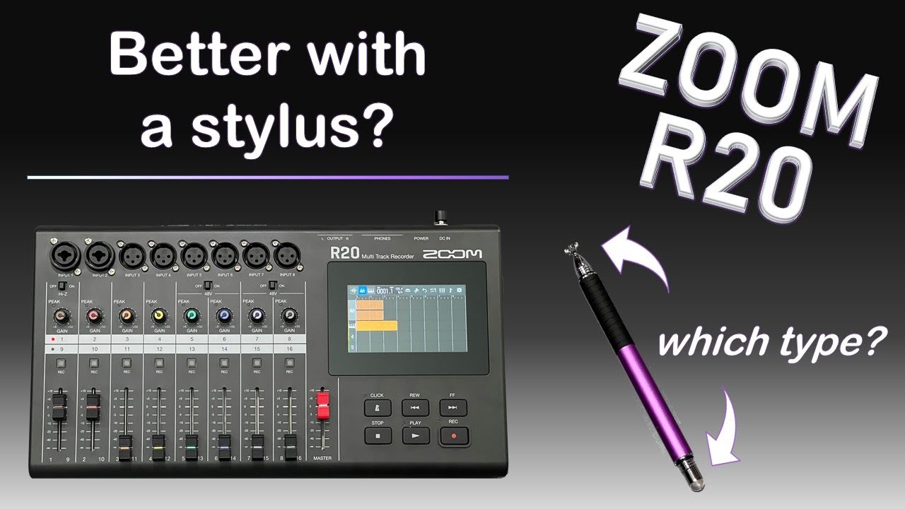 Zoom R20 multitrack touchscreen - is it better with a stylus?
