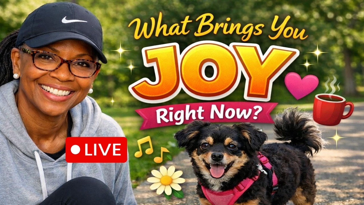 Saturday Morning Walk & Talk | What Bring You Joy Right Now?