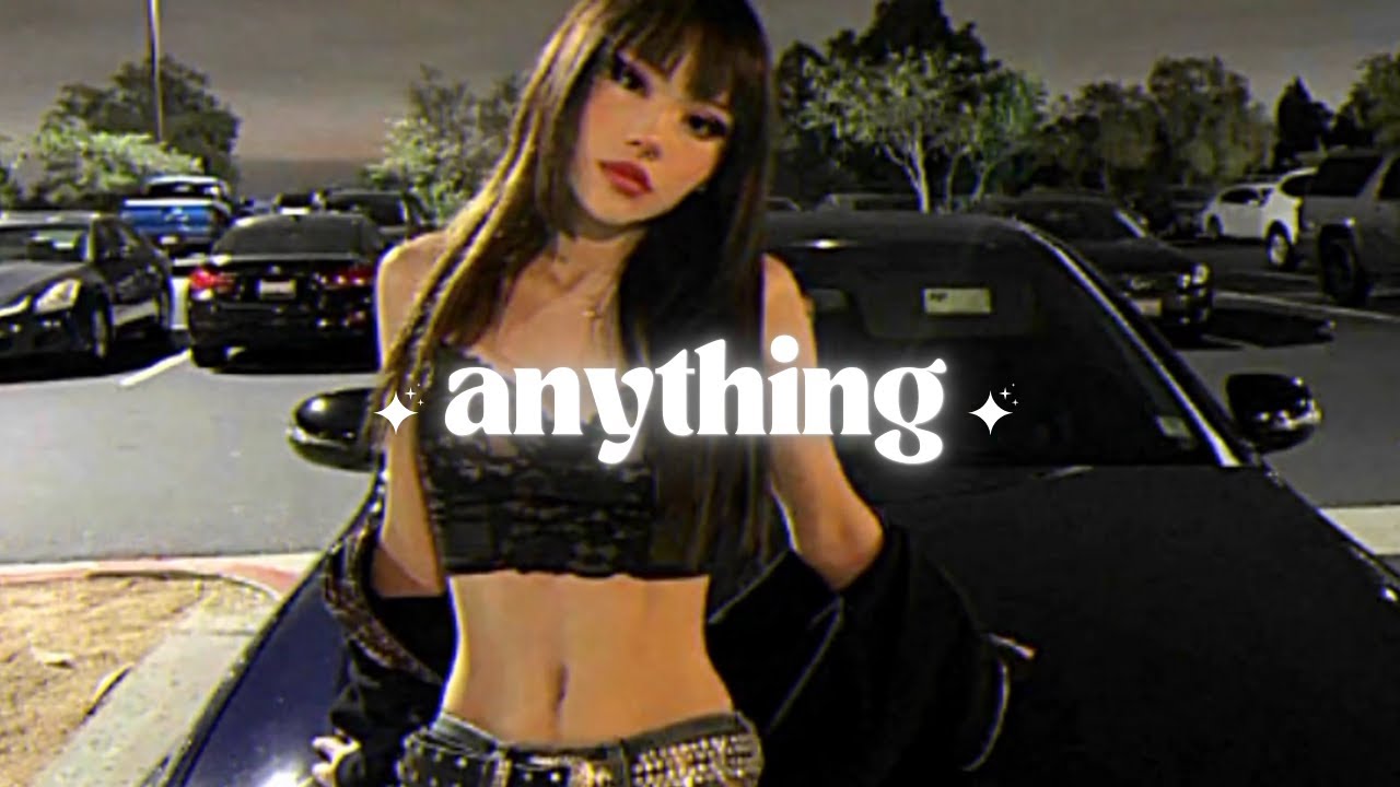 anything - next || sped up ♡