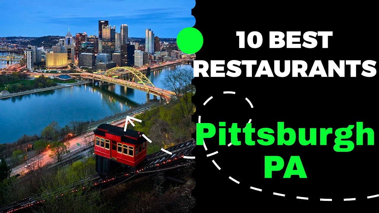 10 Best Restaurants in Pittsburgh, Pennsylvania (2023) - Top places to eat in Pittsburgh, PA.
