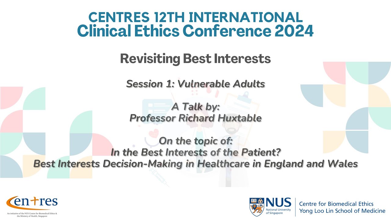 In the Best Interests of the Patient? – Professor Richard Huxtable | CE Conference 2024
