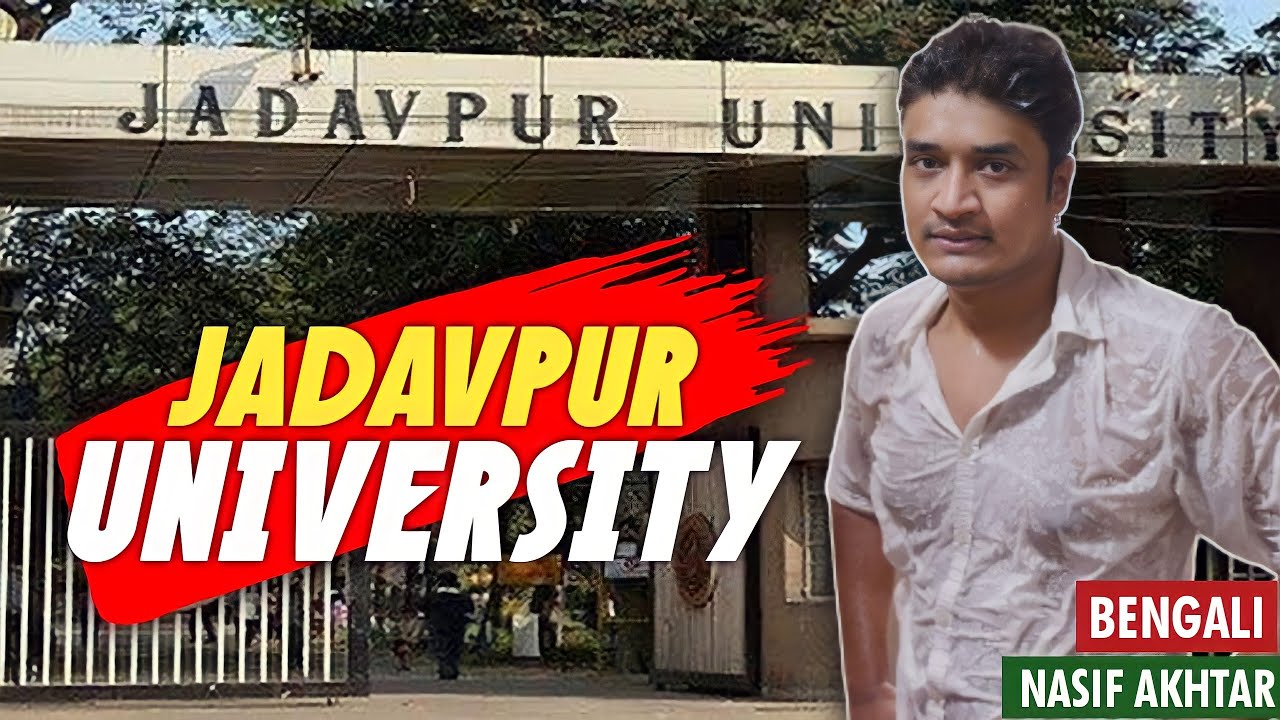 Jadavpur University | Bengali | Nasif Akhtar