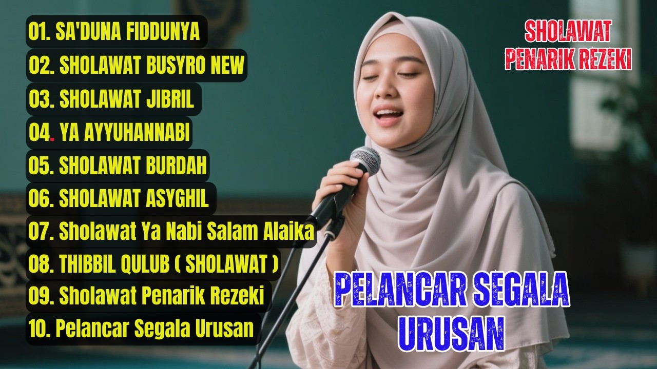KUMPULAN LAGU SHOLAWAT VIRAL 2026 | PERMUDAH SEGALA MASALAH PELANCAR REJEKI SA'DUNA FIDDUNYA