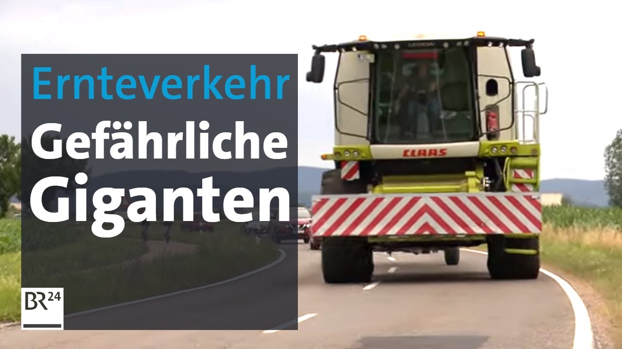 Ernteverkehr: Landmaschinenfahrer brauchen Rücksicht aller Verkehrsteilnehmer | Abendschau| BR24