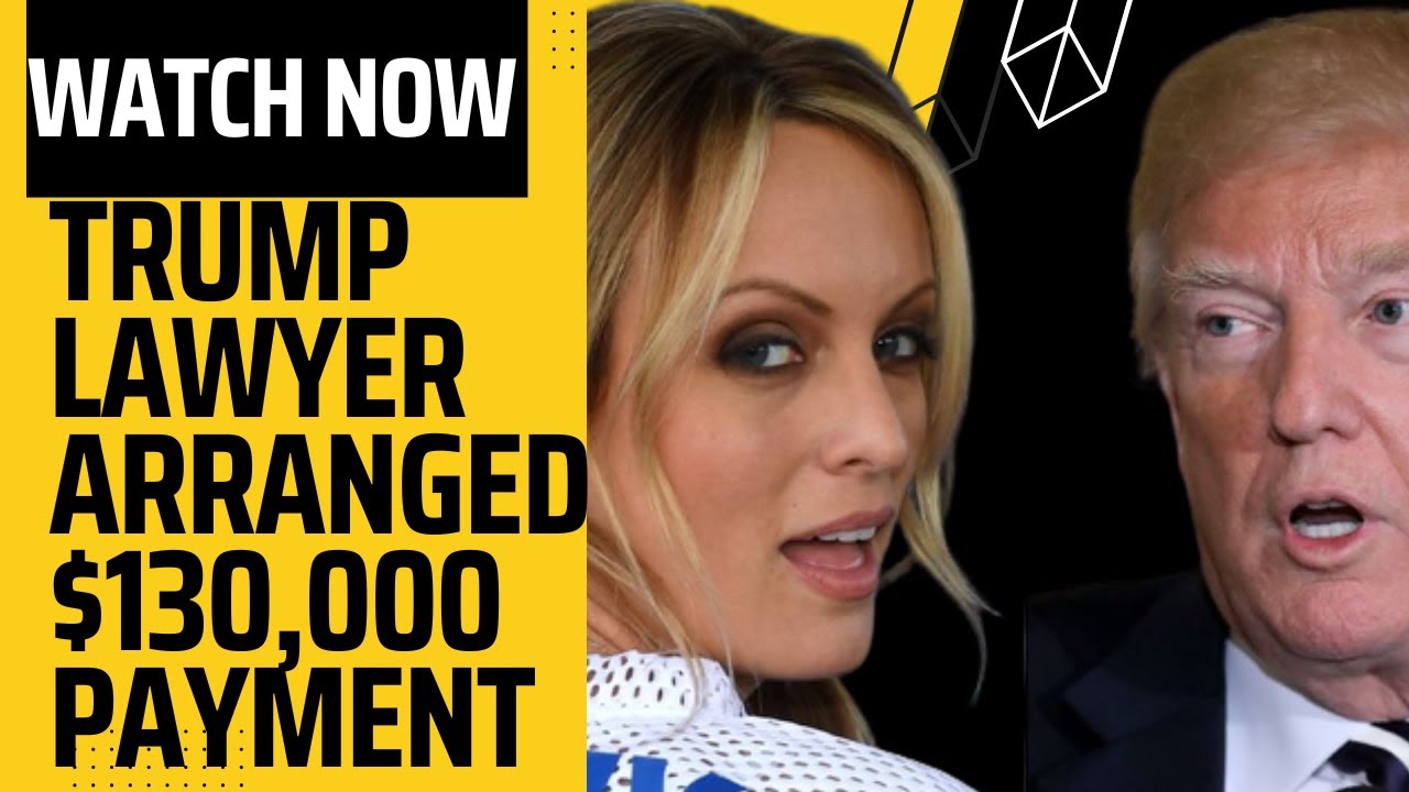 $130,000 payment to Daniels -Donal Trump News