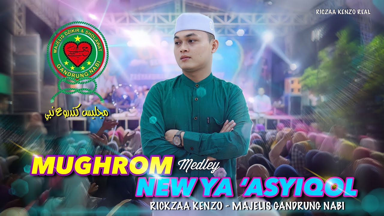 Mughrom | New Yaa Asyiqol musthofa | Rickzaa Kenzo Majelis gandrung nabi.