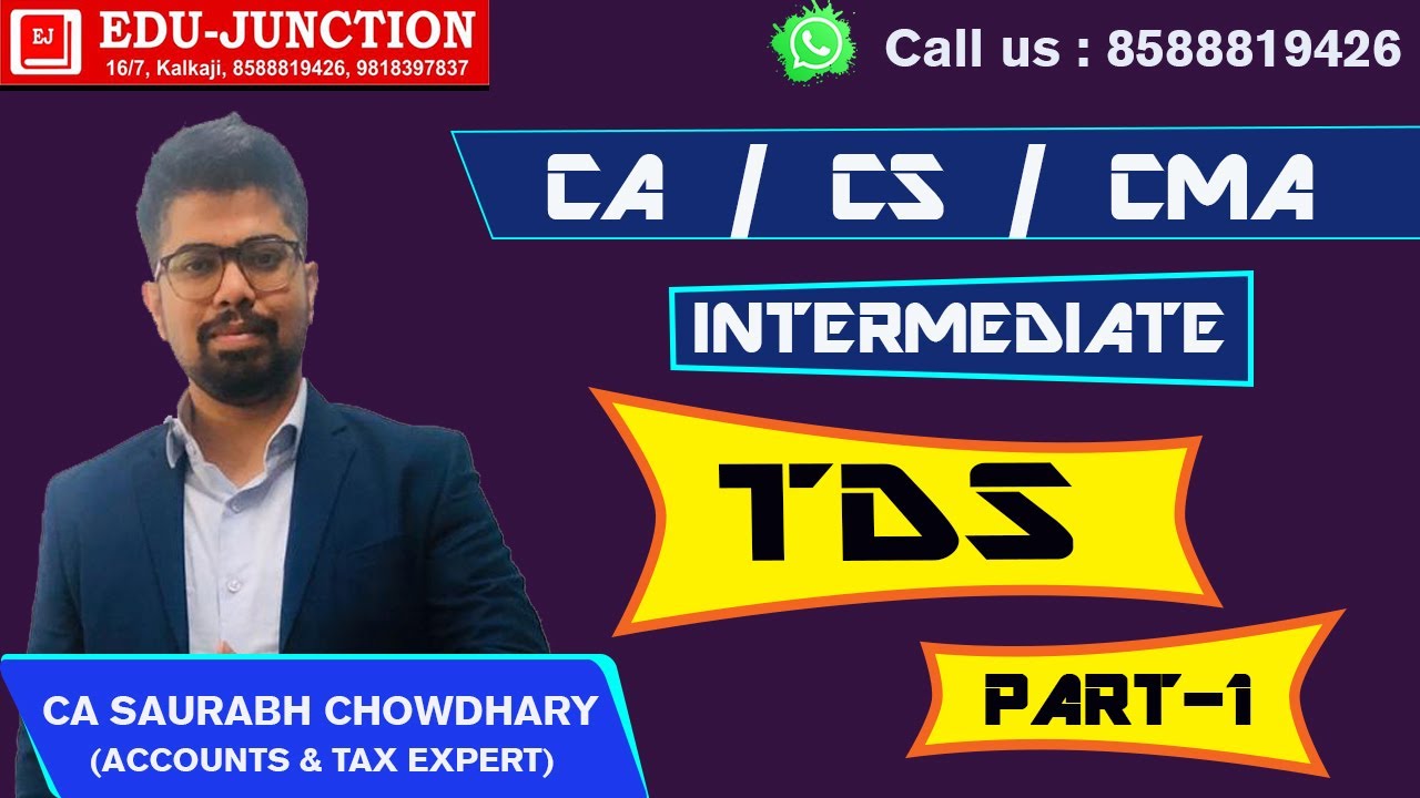TDS Online Class (PART 1) CA, CS, CMA Tax Online classes By CA Saurabh Chowdhary