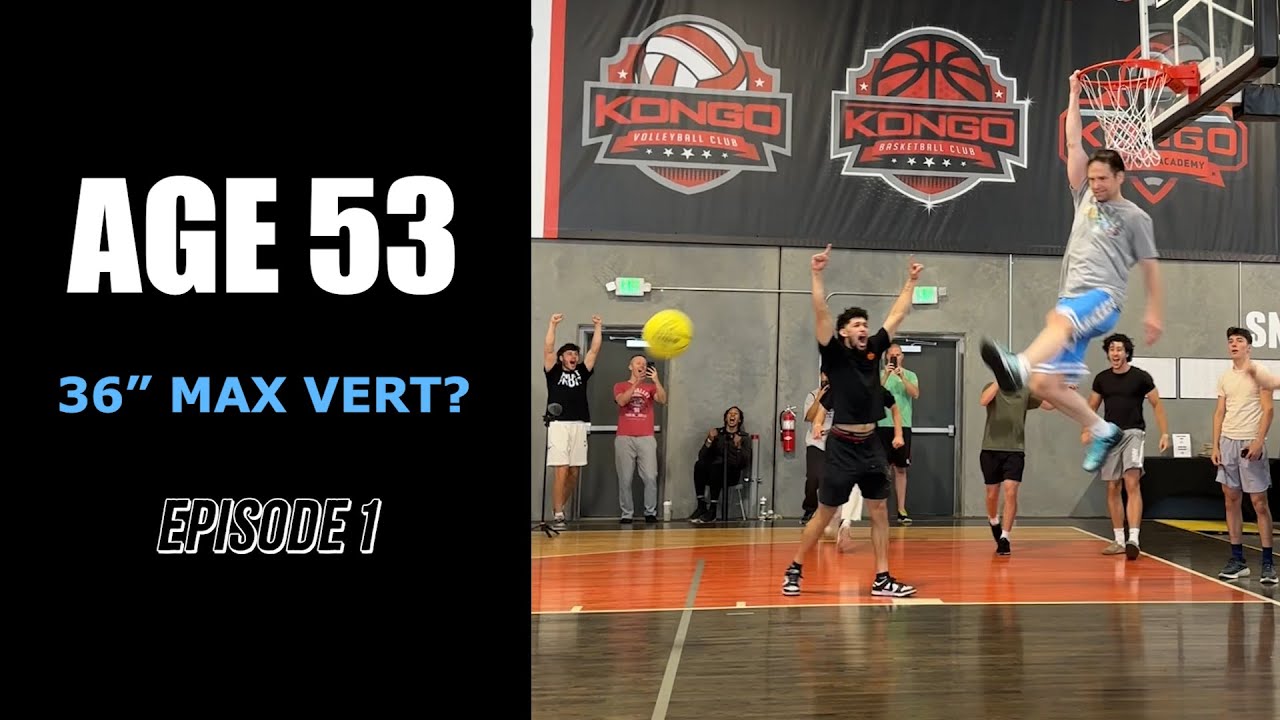 Can a 53-Year-Old Hit a 36” Vertical? | Episode 1